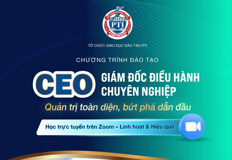 Giám đốc Điều hành chuyên nghiệp (Đào tạo trực tuyến trên Zoom)